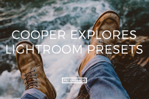 Cooper Explores Lightroom Presets