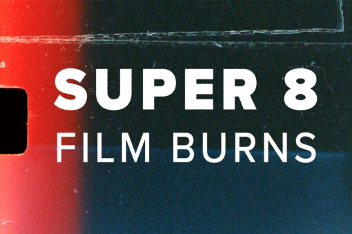 Super 8 Film Burns - FilterGrade